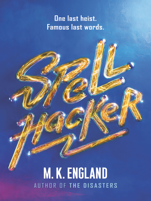 Title details for Spellhacker by M. K. England - Available